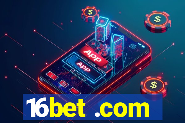 16bet .com